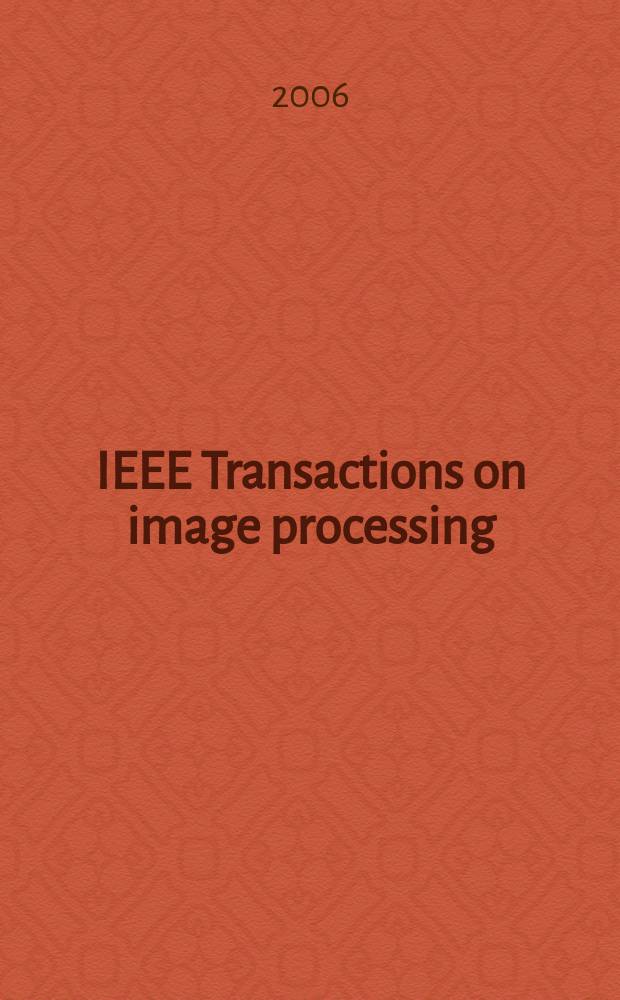 IEEE Transactions on image processing : A publ. of the IEEE signal processing soc. Vol. 15, № 4