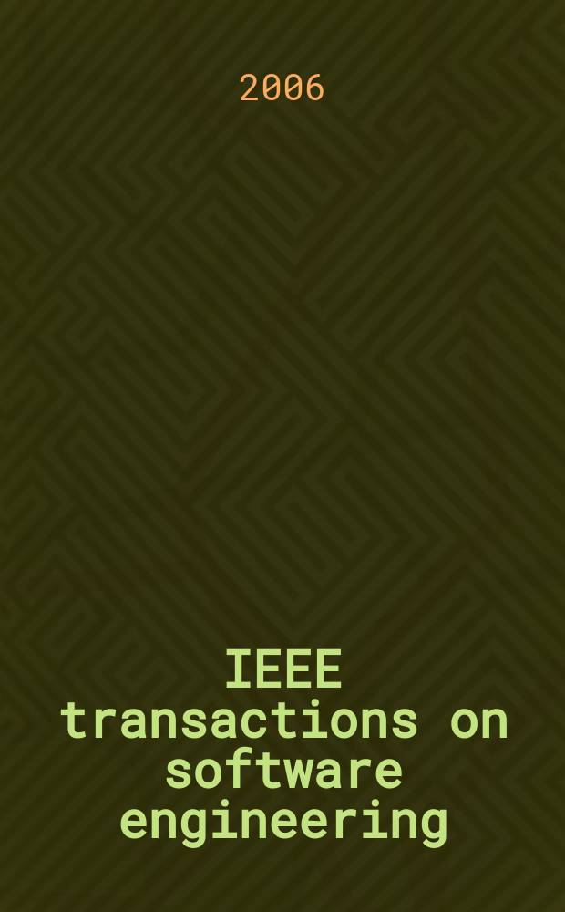IEEE transactions on software engineering : A publ. of the IEEE computer soc. Vol. 32, № 4