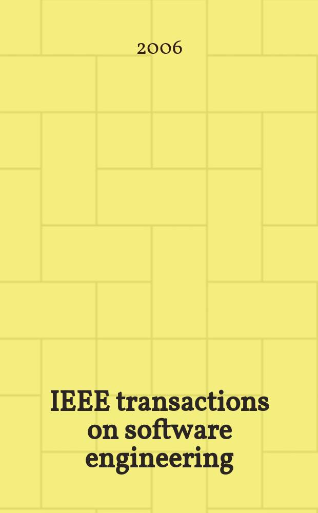 IEEE transactions on software engineering : A publ. of the IEEE computer soc. Vol. 32, № 9
