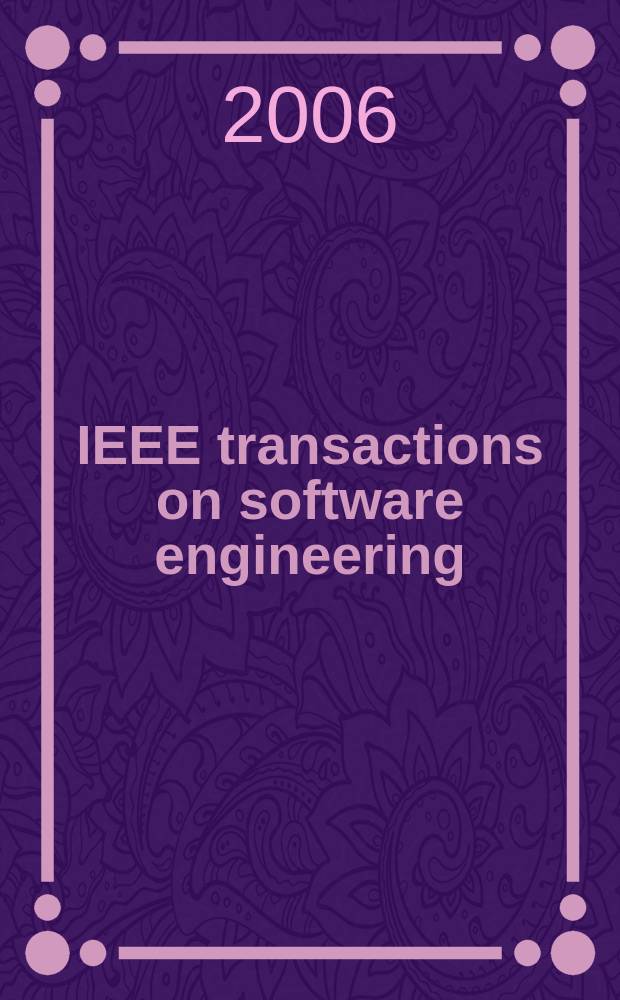 IEEE transactions on software engineering : A publ. of the IEEE computer soc. Vol. 32, № 11