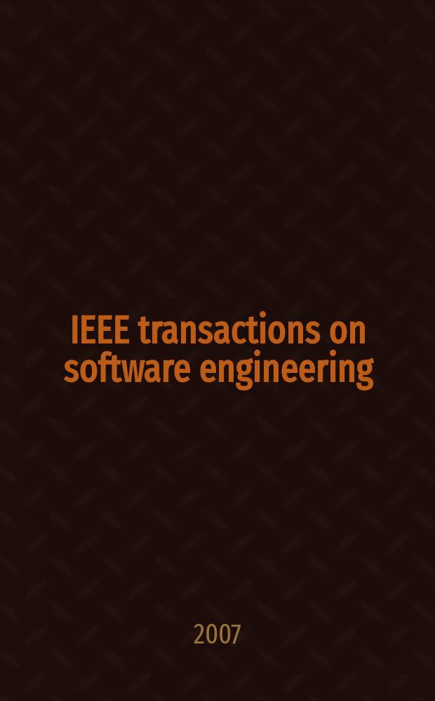 IEEE transactions on software engineering : A publ. of the IEEE computer soc. Vol. 33, № 5