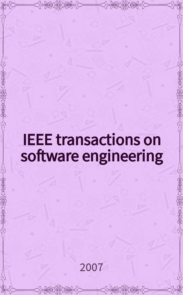 IEEE transactions on software engineering : A publ. of the IEEE computer soc. Vol. 33, № 11