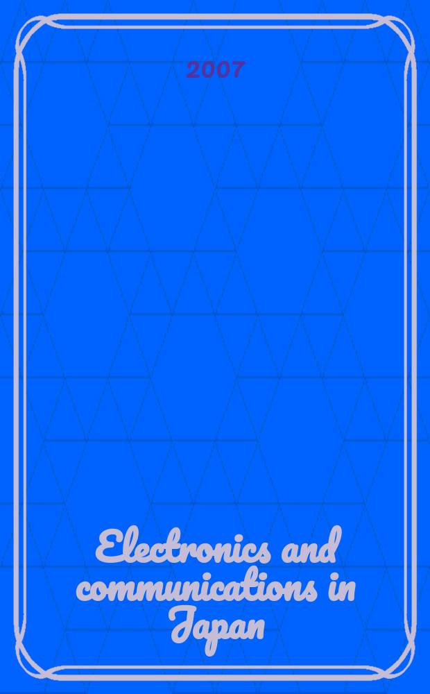 Electronics and communications in Japan : A transl. of Denshi Tsushin Gakkai Ronbunshi (Transactions of the Inst. of electronics a. communication engineers of Japan). Vol.90, № 11