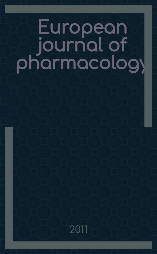 European journal of pharmacology : An intern. j. Vol. 650, № 1