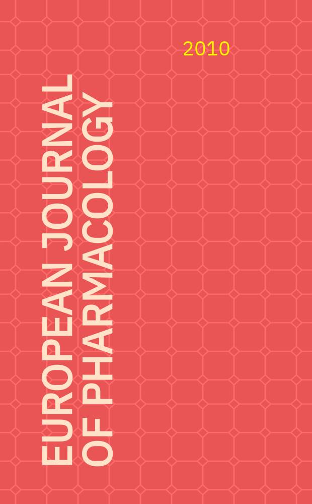 European journal of pharmacology : An intern. j. Vol. 643, № 1