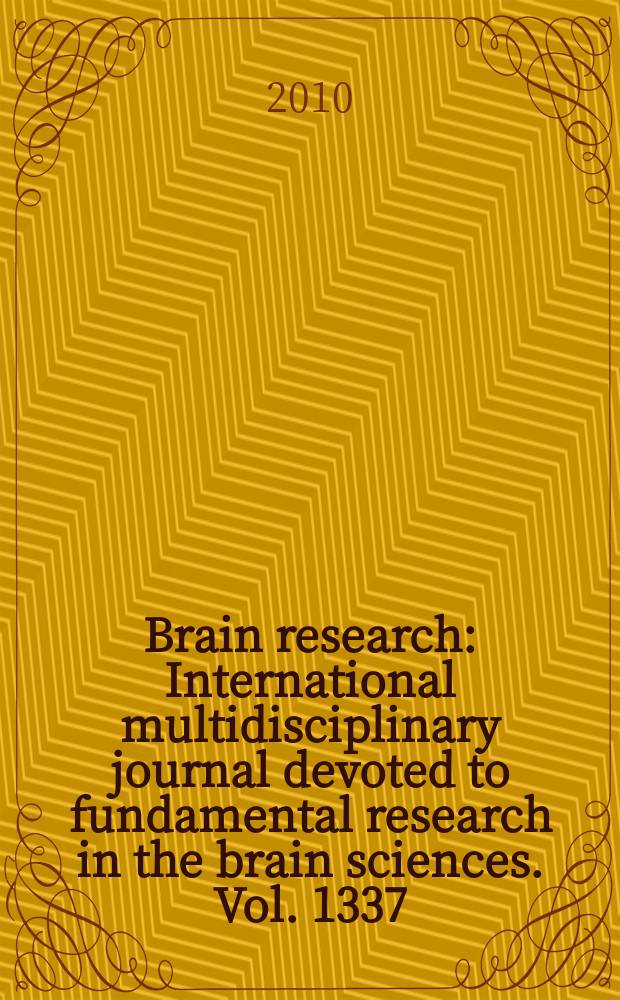 Brain research : International multidisciplinary journal devoted to fundamental research in the brain sciences. Vol. 1337 = Механизмы РНК в центральной нервной системе и при расстройствах.