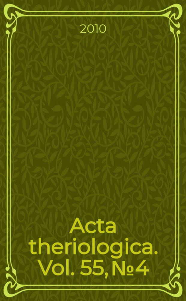 Acta theriologica. Vol. 55, № 4