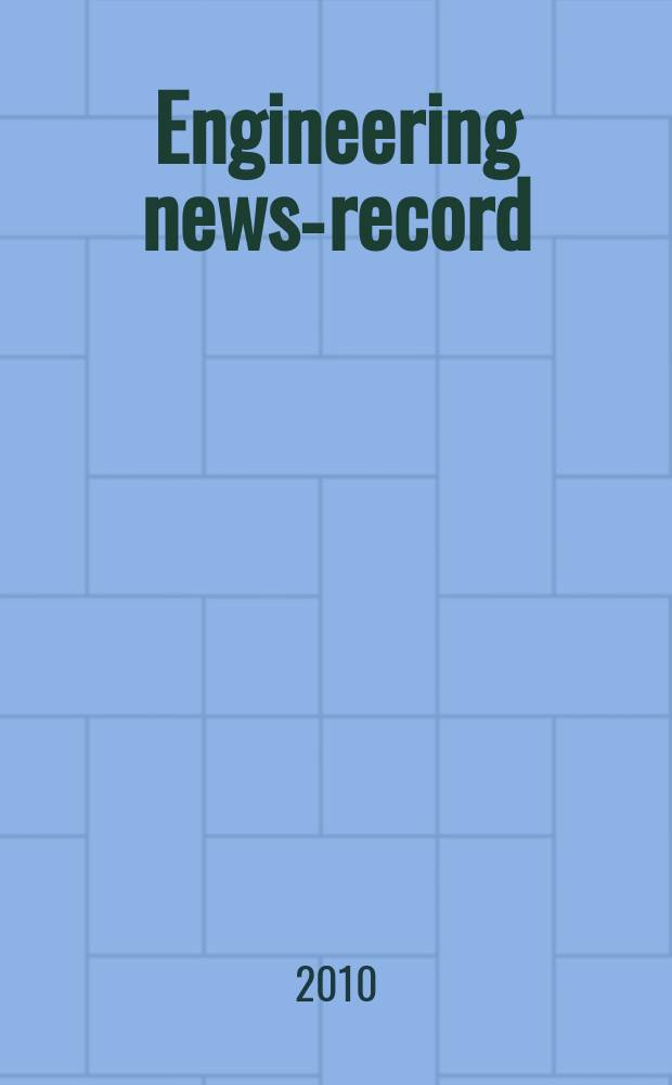Engineering news-record : Devoted to civil engineering and contracting. Vol. 265, № 1