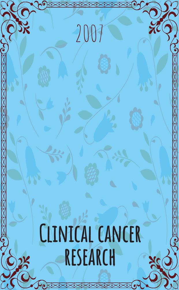 Clinical cancer research : An off. j. of the Amer. assoc. for cancer research. Vol. 13, № 23