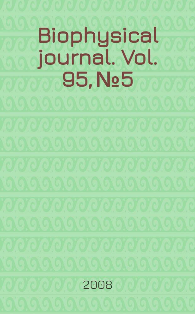 Biophysical journal. Vol. 95, № 5