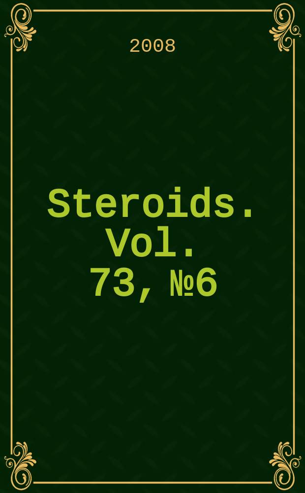 Steroids. Vol. 73, № 6