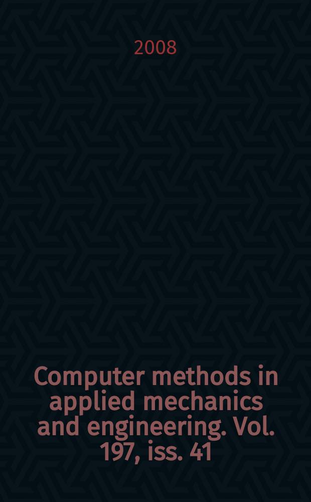 Computer methods in applied mechanics and engineering. Vol. 197, iss. 41/42 : Recent advances in computational study of nanostructures