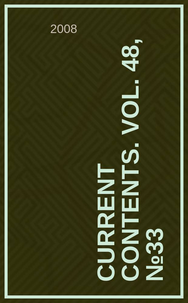 Current contents. Vol. 48, № 33