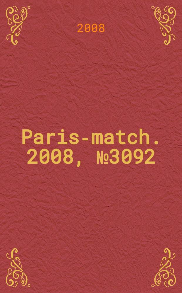 Paris-match. 2008, № 3092