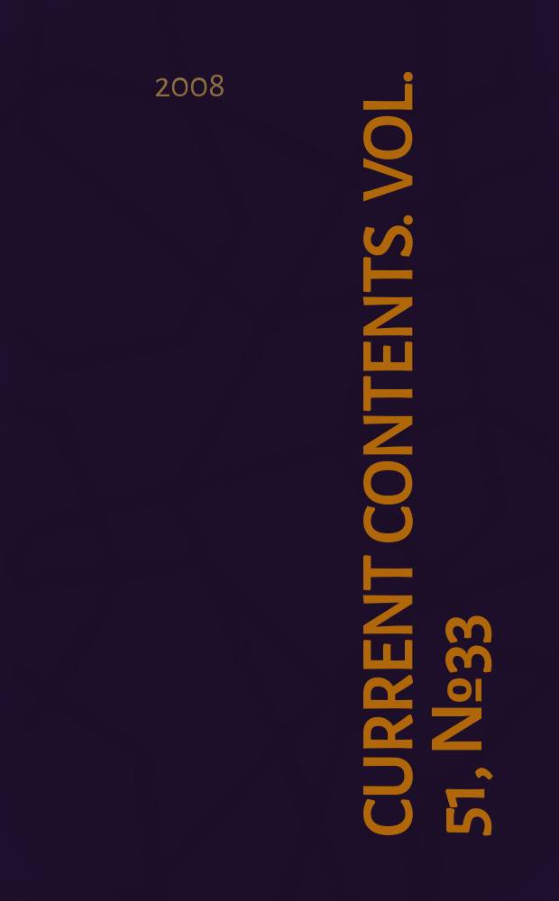 Current contents. Vol. 51, № 33