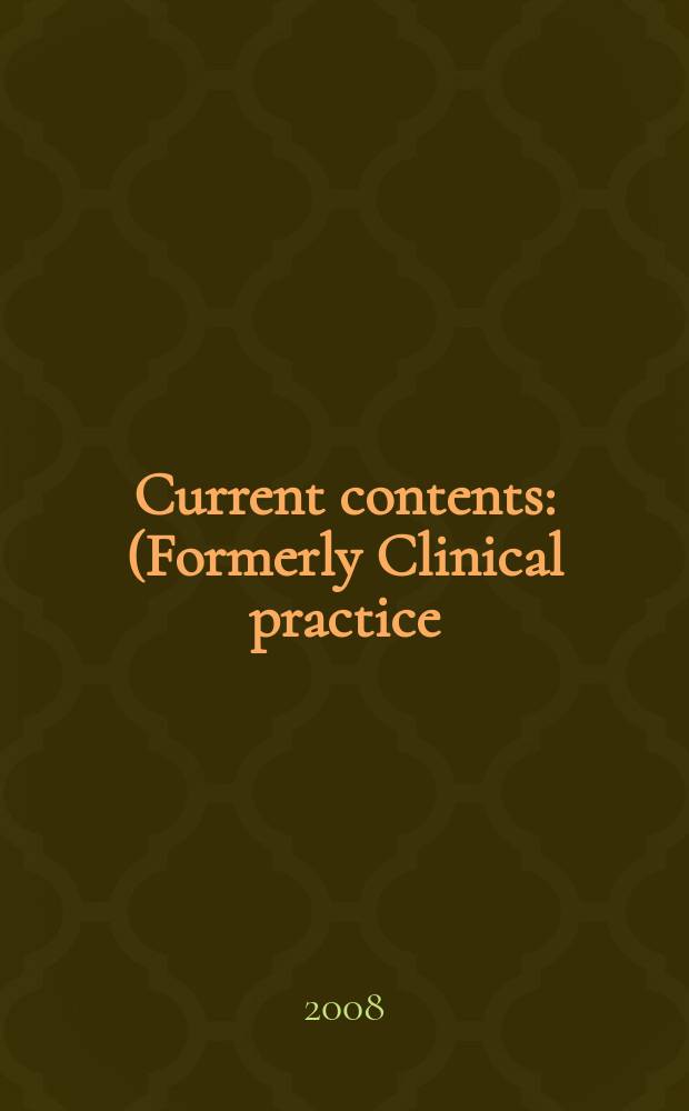Current contents : (Formerly Clinical practice). Vol. 36, № 32