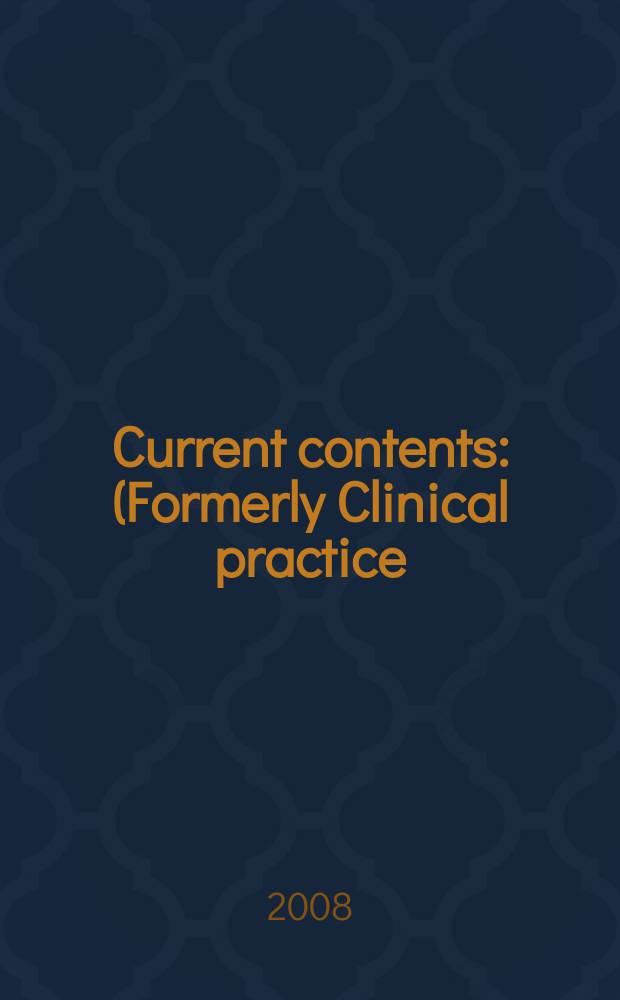 Current contents : (Formerly Clinical practice). Vol. 36, № 33