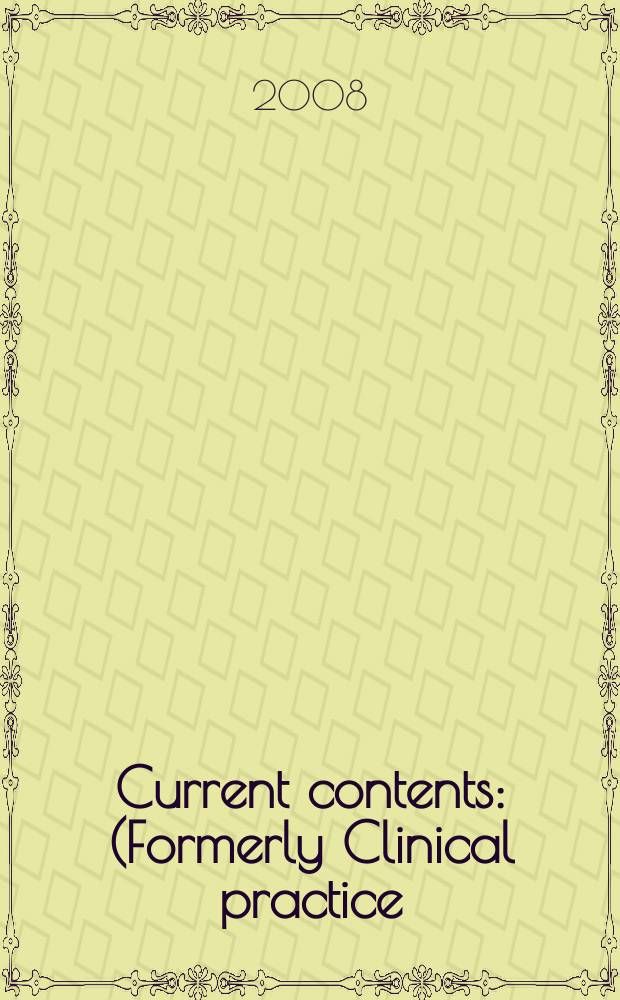 Current contents : (Formerly Clinical practice). Vol. 36, № 34