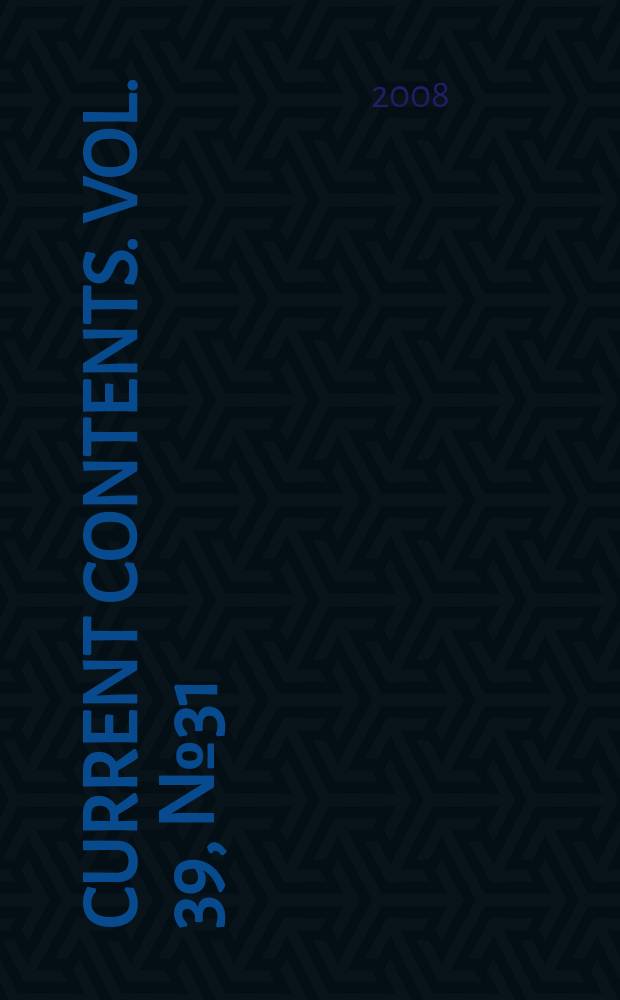 Current contents. Vol. 39, № 31