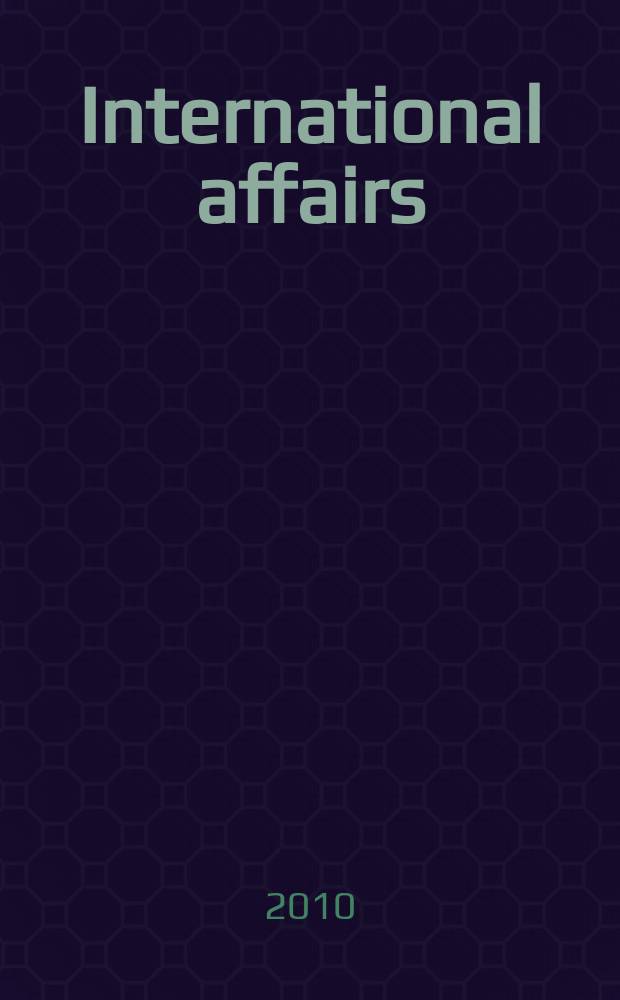 International affairs : Publ. quarterly by the r. Inst. of International affairs. Vol. 86, № 5