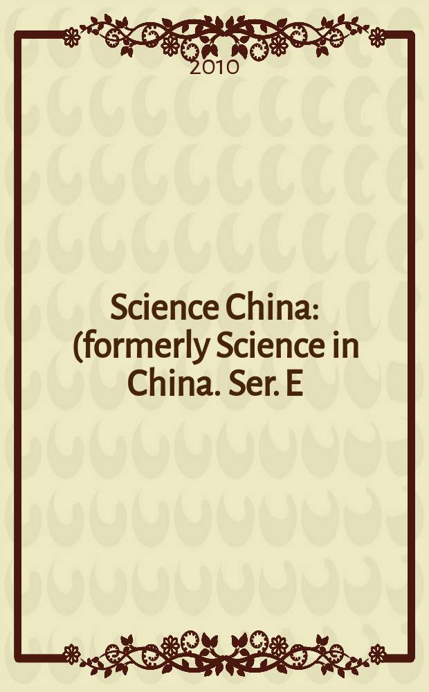 Science China : (formerly Science in China. Ser. E: Technological sciences). Vol. 53, № 8