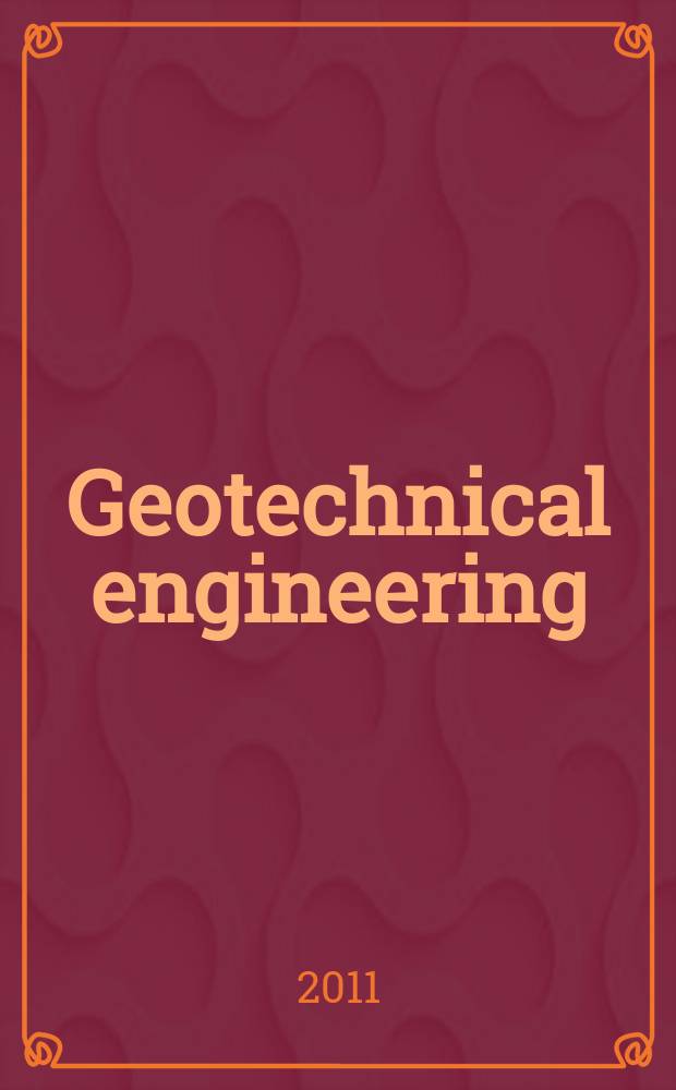 Geotechnical engineering : Proc. of the Institution of civil engineers. Vol. 164, Iss. 4