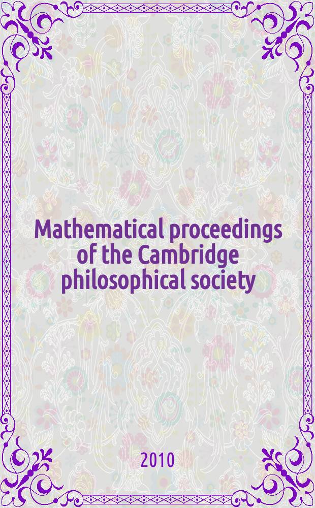 Mathematical proceedings of the Cambridge philosophical society : (Formerly Proceedings ...). Vol. 149, Pt. 3