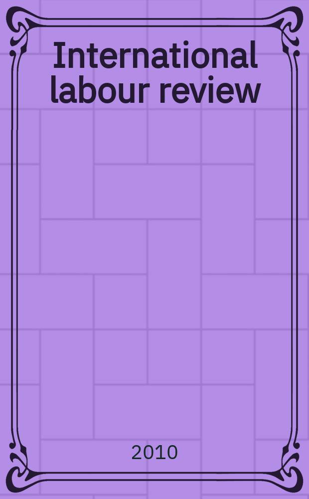 International labour review : Pub. monthly by the International labour office. Vol. 149, № 2