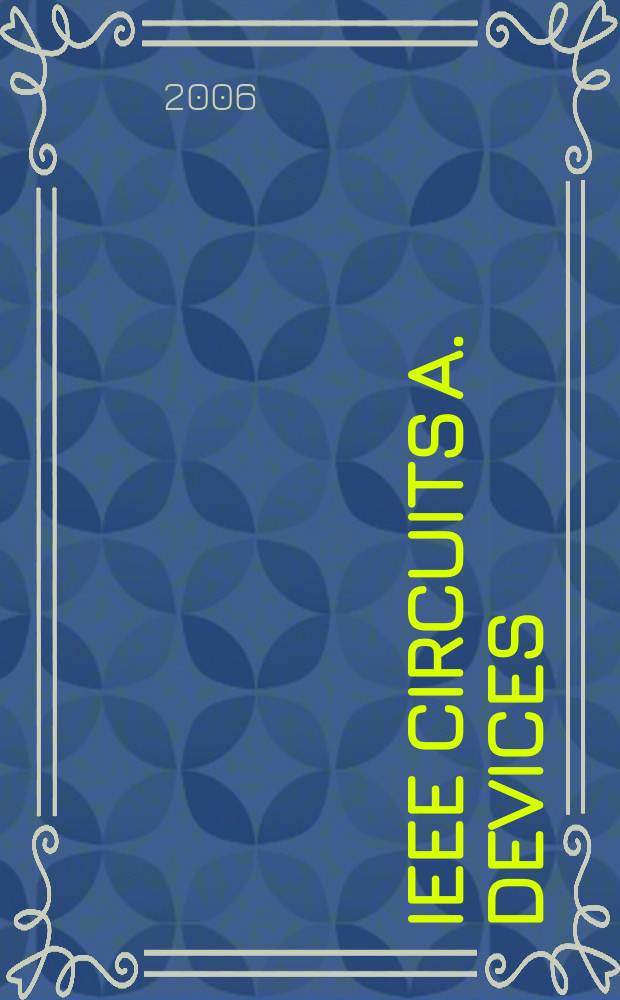 IEEE circuits a. devices : The mag. of electronic a. photonic systems. Vol. 22, № 2