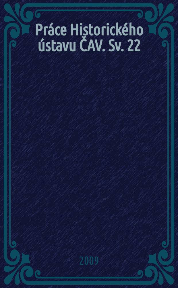 Práce Historického ústavu ČAV. Sv. 22 : The disintegration of Czechoslovakia in the end of 1930s = Дезинтеграция Чехословакии в конце 1930-х гг.