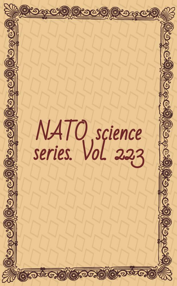 NATO science series. Vol. 223 : Functional properties of nanostructured materials = Функциональные свойства наноструктурных материалов