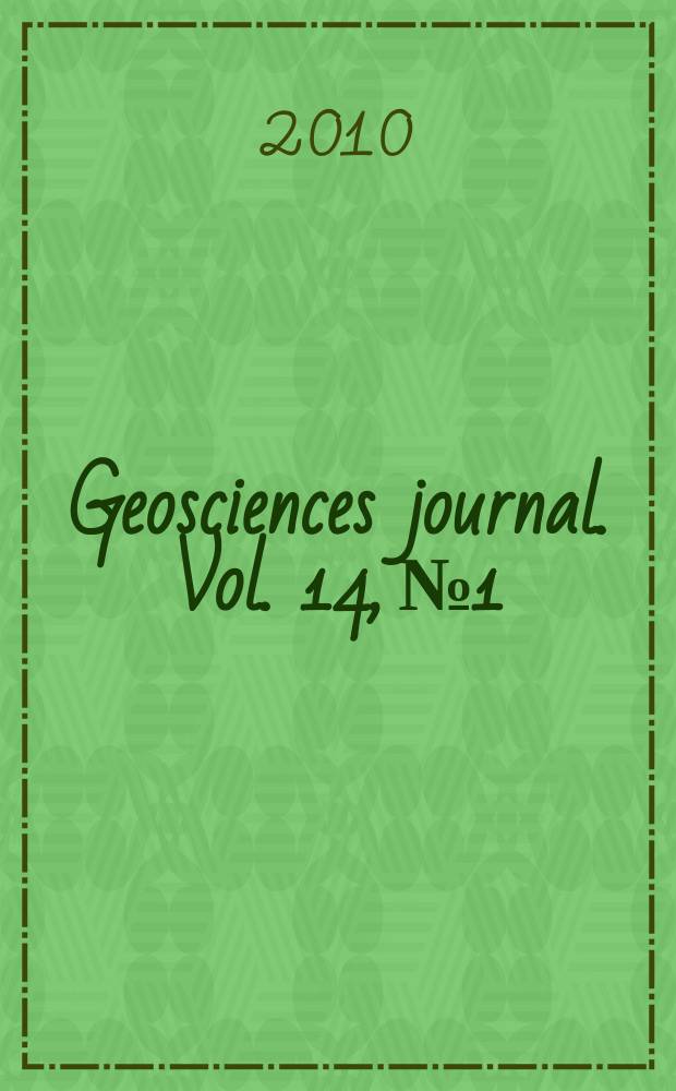 Geosciences journal. Vol. 14, № 1