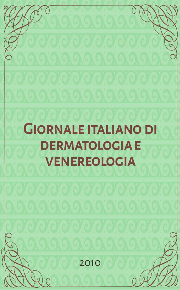 Giornale italiano di dermatologia e venereologia : Organo uffic. Soc. Ital. di dermatologia e sifilografia. Vol. 145, № 3