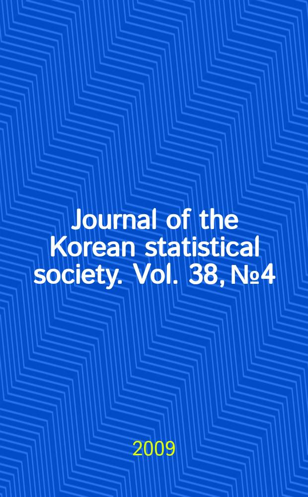 Journal of the Korean statistical society. Vol. 38, № 4