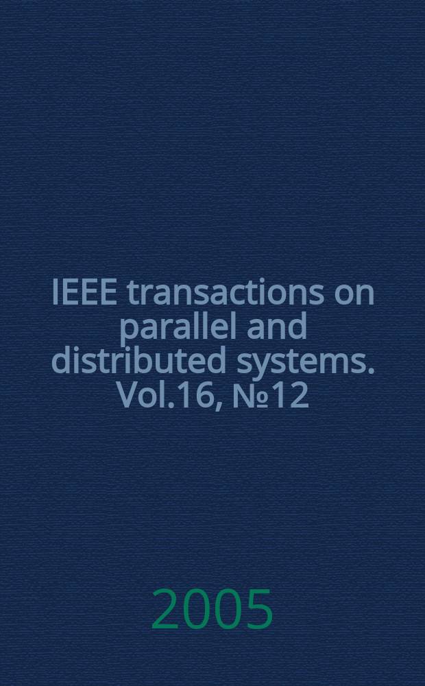 IEEE transactions on parallel and distributed systems. Vol.16, № 12