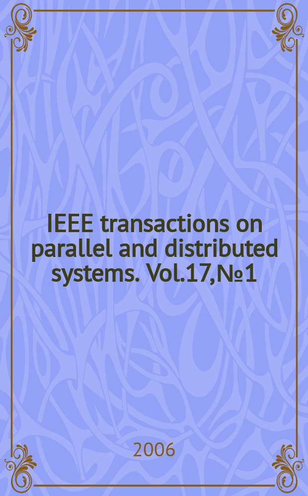 IEEE transactions on parallel and distributed systems. Vol.17, № 1