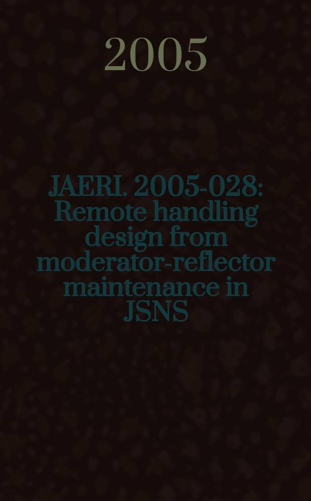 JAERI. 2005-028 : Remote handling design from moderator-reflector maintenance in JSNS