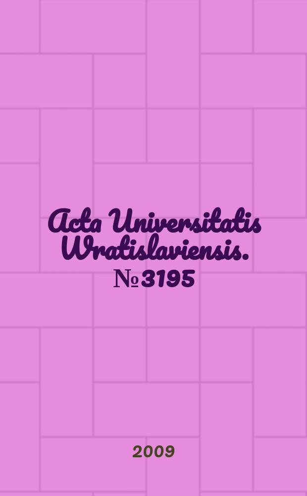 Acta Universitatis Wratislaviensis. № 3195 : Historische letterkunde uit de Lage Landen = Историко-литературные очерки из Нидерландов(Нижних земель)