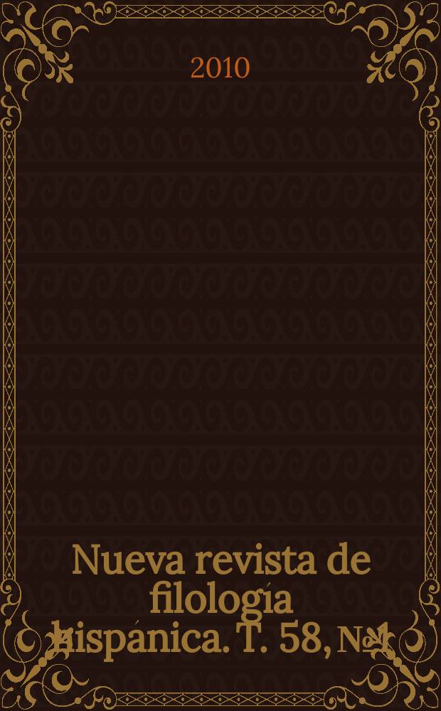 Nueva revista de filología hispánica. T. 58, № 1