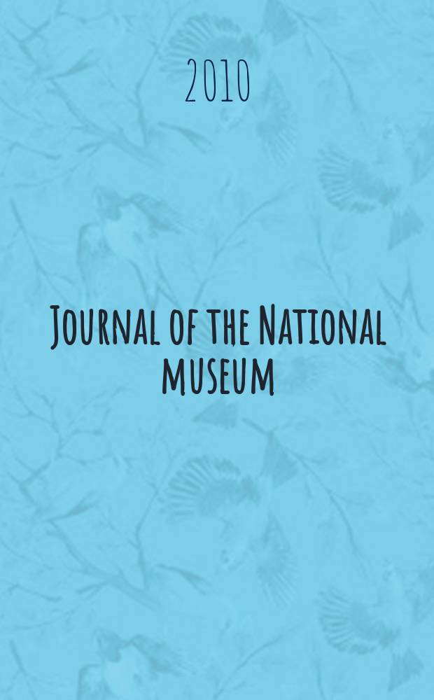 Journal of the National museum (Prague). Vol. 179