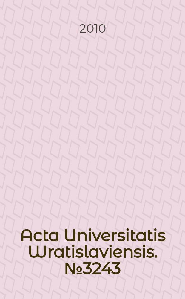 Acta Universitatis Wratislaviensis. № 3243 : Świat Andrzeja Komonieckiego, kronikarza Żywca = Мир Анджея Комонецкий, летописца