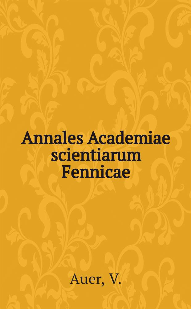 Annales Academiae scientiarum Fennicae : The Pleistocene of Fuego-Patagonia
