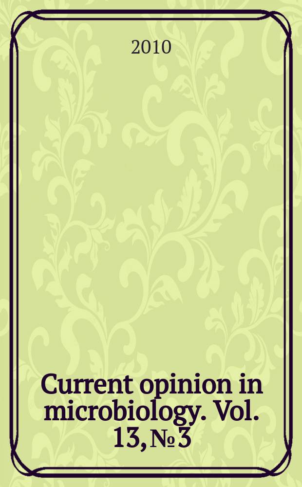 Current opinion in microbiology. Vol. 13, № 3