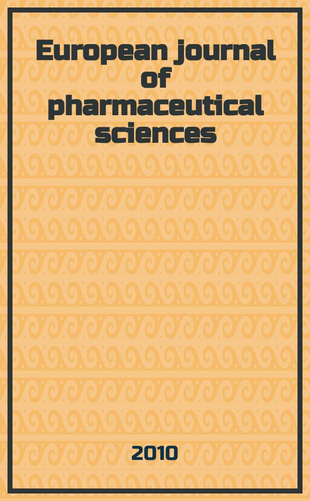 European journal of pharmaceutical sciences : official journal of the European federation for pharmaceutical sciences. Vol. 39, № 5