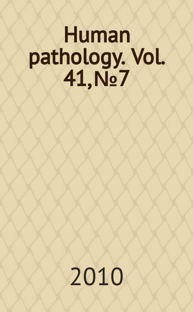 Human pathology. Vol. 41, № 7