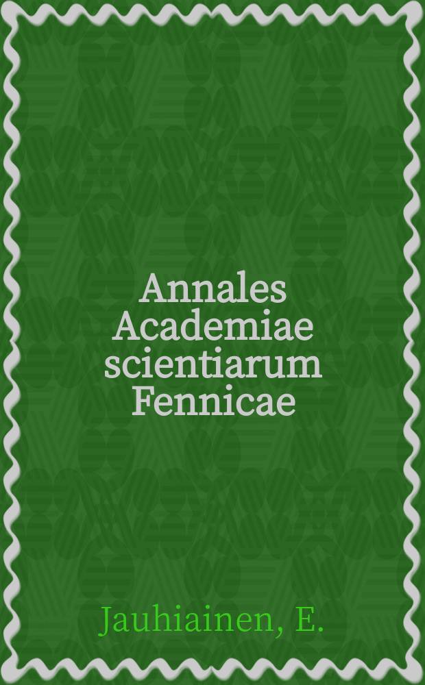 Annales Academiae scientiarum Fennicae : Structure, C-14 age and environment of...