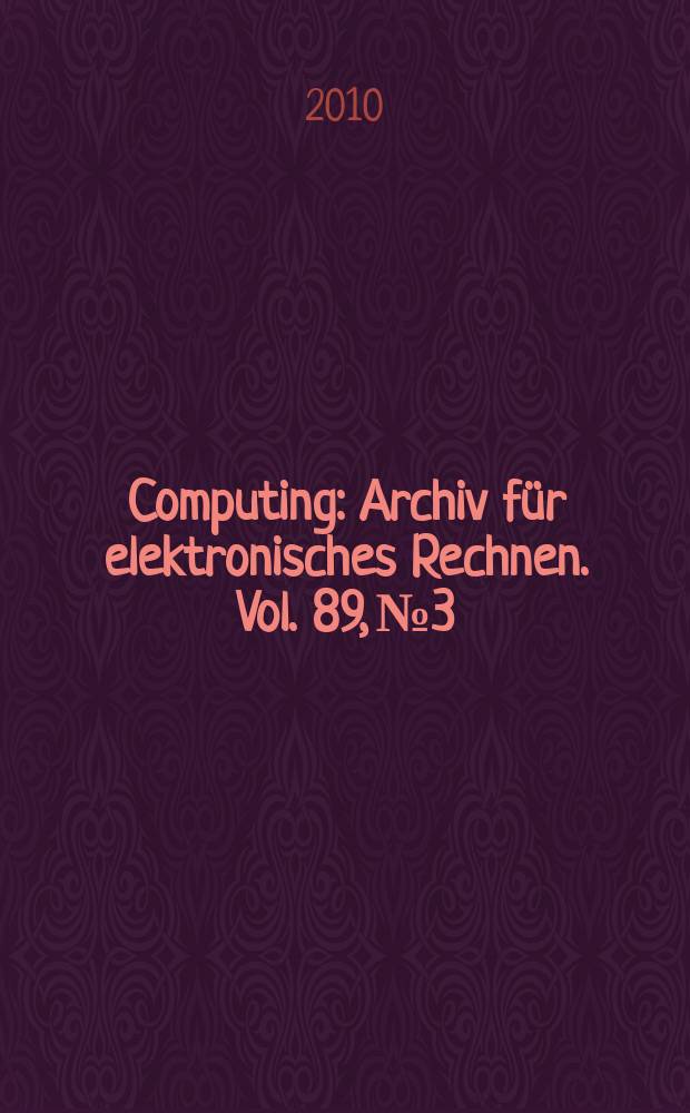 Computing : Archiv für elektronisches Rechnen. Vol. 89, № 3/4