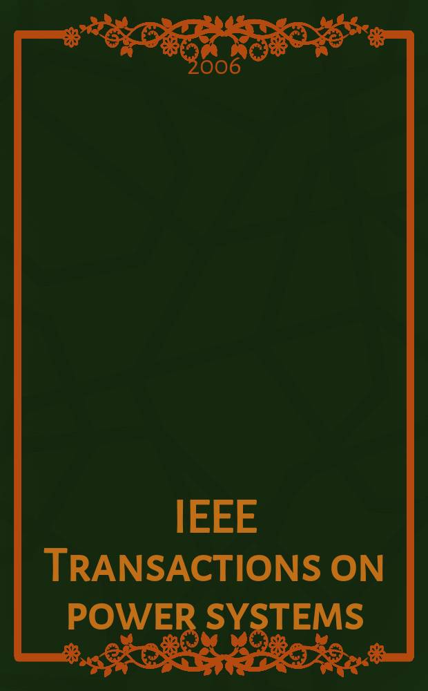 IEEE Transactions on power systems : A publ. of the Power engineering soc. Vol. 21, № 4