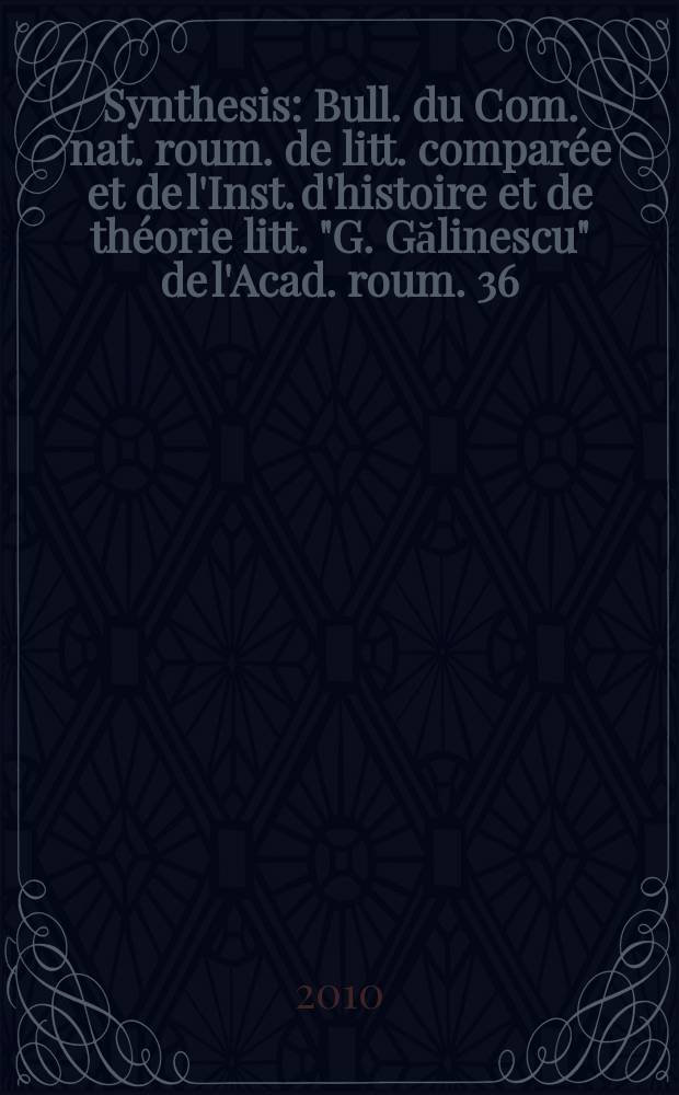 Synthesis : Bull. du Com. nat. roum. de litt. comparée et de l'Inst. d'histoire et de théorie litt. "G. Gălinescu" de l'Acad. roum. 36 : 2009. "Moi" spéculaire - "moi" spectaculaire
