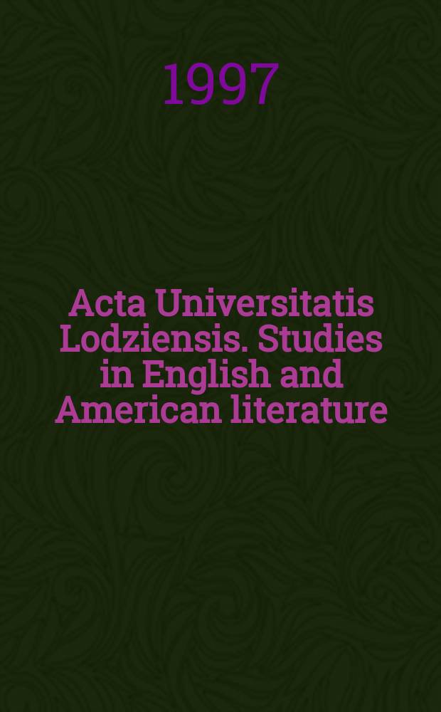Acta Universitatis Lodziensis. Studies in English and American literature = Изучение английской и американской литературы